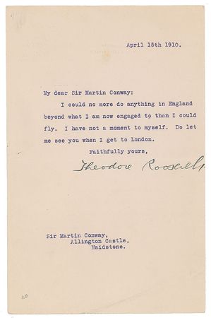 Lot #21 Theodore Roosevelt: I have not a moment to