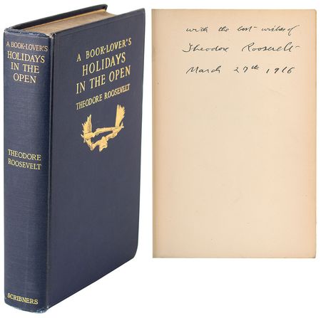 Lot #4070 Theodore Roosevelt Signed Book: 'A Book Lover's Holidays in the Open' - Image 1