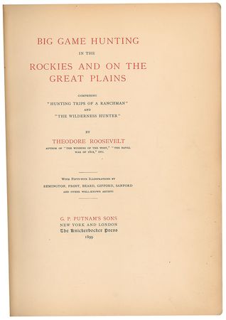 Lot #4071 Theodore Roosevelt Signed Book: 'Big Game Hunting in the Rockies and on the Great Plains' - Image 4