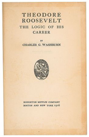 Lot #4072 Theodore Roosevelt Signed Book: 'The Logic of His Career' - Image 3