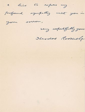 Lot #25 Theodore Roosevelt: Roosevelt sends his sympathies—