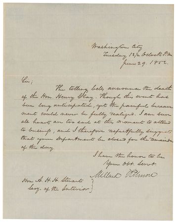 Lot #6 Millard Fillmore: President Fillmore respectfully closes the government: 