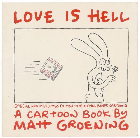 Lot #468 Matt Groening: Groening's first book, Love Is Hell, with extremely early sketch - Image 1