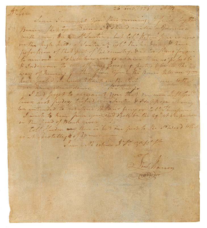 Lot 486 Francis Marion: The 'Swamp Fox' writes from the battlefield to Gen. Sumter, relating his guerilla tactics: facing an enemy 