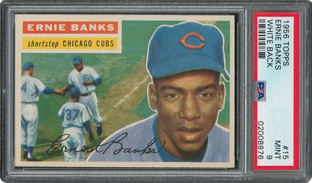 Lot #6017  1956 Topps #15 Ernie Banks - PSA MINT 9 - None Higher! - Image 1