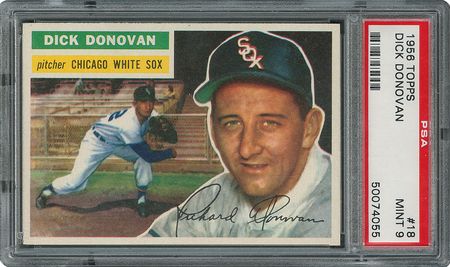 Lot #6020  1956 Topps #18 Dick Donovan - PSA MINT 9 - None Higher! - Image 1