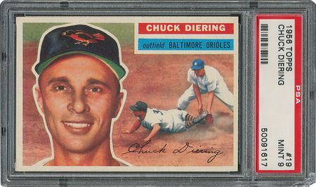 Lot #6021  1956 Topps #19 Chuck Diering - PSA MINT 9 - one Higher! - Image 1