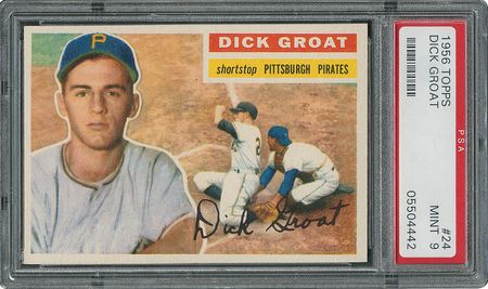 Lot #6026  1956 Topps #24 Dick Groat - PSA MINT 9 - None Higher! - Image 1