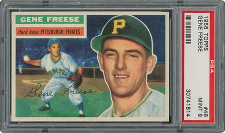 Lot #6048  1956 Topps #46 Gene Freese - PSA MINT 9 - one Higher! - Image 1