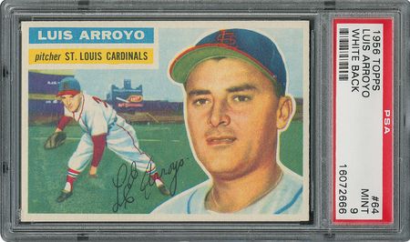 Lot #6066  1956 Topps #64 Luis Arroyo - PSA MINT 9 - None Higher! - Image 1
