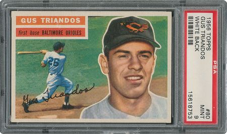 Lot #6084  1956 Topps #80 Gus Triandos - PSA MINT 9 - one Higher! - Image 1