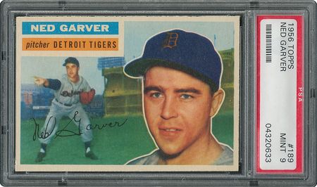 Lot #6201  1956 Topps #189 Ned Garver - PSA MINT 9 - one Higher! - Image 1