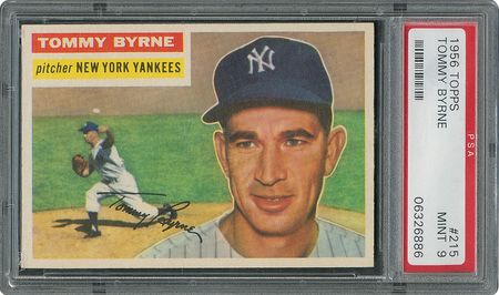 Lot #6227  1956 Topps #215 Tommy Byrne - PSA MINT 9 - one Higher! - Image 1