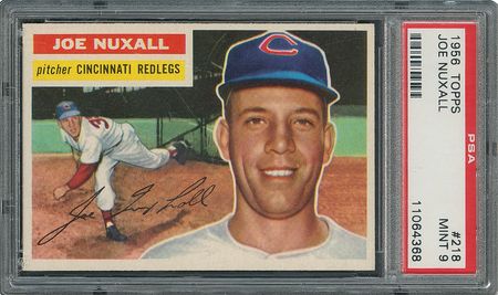 Lot #6230  1956 Topps #218 Joe Nuxhall - PSA MINT 9 - None Higher! - Image 1