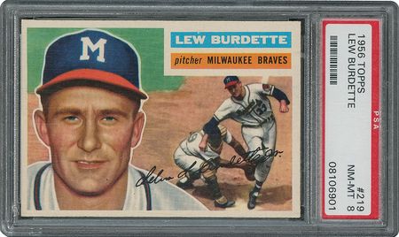 Lot #6231  1956 Topps #219 Lew Burdette - PSA NM-MT 8 - Image 1
