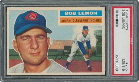 Lot #6267  1956 Topps #255 Bob Lemon - PSA MINT 9 - None Higher! - Image 1