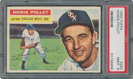 Lot #6274  1956 Topps #262 Howie Pollet - PSA MINT 9 - None Higher! - Image 1