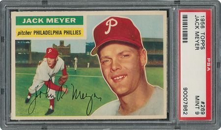 Lot #6281  1956 Topps #269 Jack Meyer - PSA MINT 9 - one Higher! - Image 1