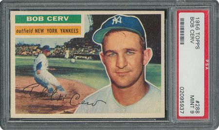 Lot #6300  1956 Topps #288 Bob Cerv - PSA MINT 9 - two Higher! - Image 1
