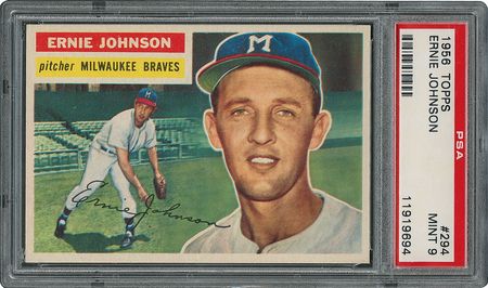 Lot #6306  1956 Topps #294 Ernie Johnson - PSA MINT 9 - None Higher! - Image 1