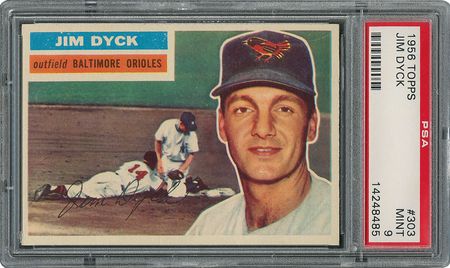 Lot #6315  1956 Topps #303 Jim Dyck - PSA MINT 9 - None Higher! - Image 1
