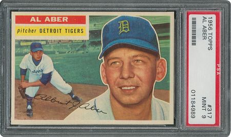 Lot #6329  1956 Topps #317 Al Aber - PSA MINT 9 - None Higher! - Image 1