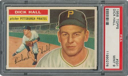Lot #6343  1956 Topps #331 Dick Hall - PSA MINT 9 - None Higher! - Image 1