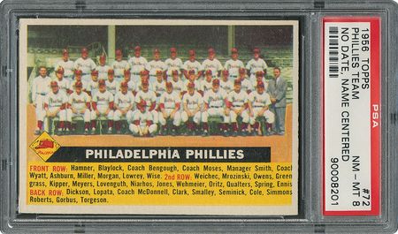 Lot #6075  1956 Topps #72 Phillies Team (Name Centered) - PSA NM-MT 8 - Eleven Higher! - Image 1