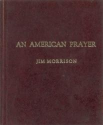 Lot #736 The Doors: Jim Morrison: Outstanding signed limited edition example of Morrison?s self-published poems, An American Prayer - Image 2