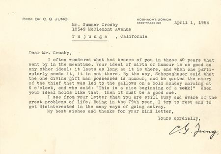Lot #171 Carl Jung: ?Your ideal of mirth or humour is as good as any other ideal: it lasts as long as it is there, and when one particularly needs it, it is not there? - Image 1