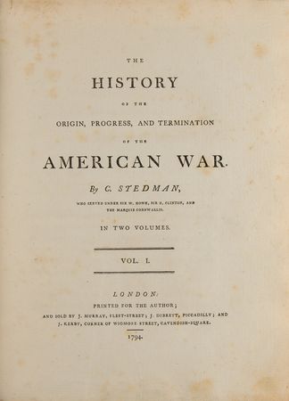 Lot #254 Charles Stedman: The History of the Origin, Progress, and Termination of the American War - Image 2