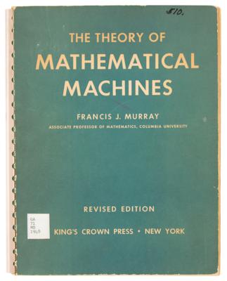 Lot #288 The Theory of Mathematical Machines by Francis J. Murray - Image 1