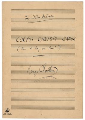Lot #498 Benjamin Britten Twice-Signed Autograph Musical Manuscript for 'Corpus Christi Carol' - Image 1