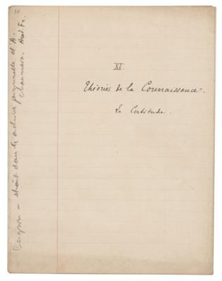 Lot #106 Henri Bergson Handwritten Manuscript on 'Theories of Knowledge' - Image 1