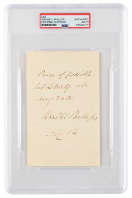 Lot #7121 Wendell Phillips Autograph Quotation