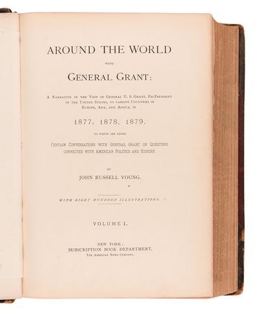 Lot #439 U. S. Grant: Around the World with General Grant (First Edition) - Image 2