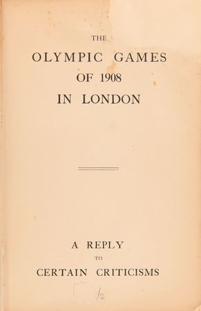 Lot #3300 London 1908 Olympics: A Reply to Certain Criticisms Book - Image 3