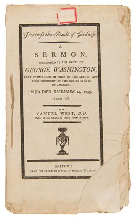 Lot #125 George Washington: ?Greatness the Result of Goodness. A Sermon, Occasioned by the Death of George Washington? Pamphlet by Samuel West - Image 1