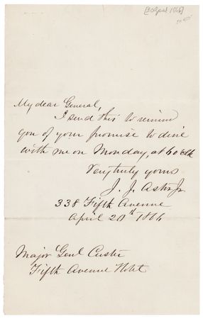 Lot #373 George A. Custer: John Jacob Astor III Autograph Letter Signed, Inviting General Custer to Dinner - Image 1