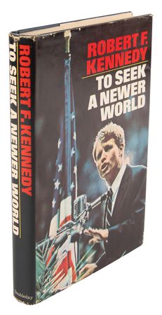 Lot #795 Robert F. Kennedy Signed Book - To Seek a Newer World - Image 3