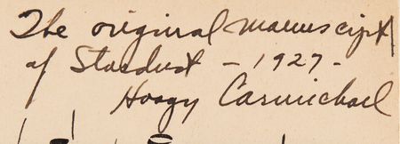 Lot #457 Hoagy Carmichael Signed Musical Manuscript for 'Stardust' - 