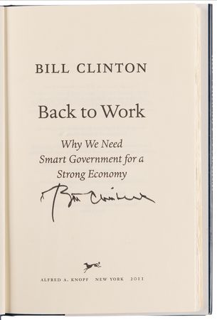 Lot #46 Bill Clinton Signed Book - Back to Work - Image 4