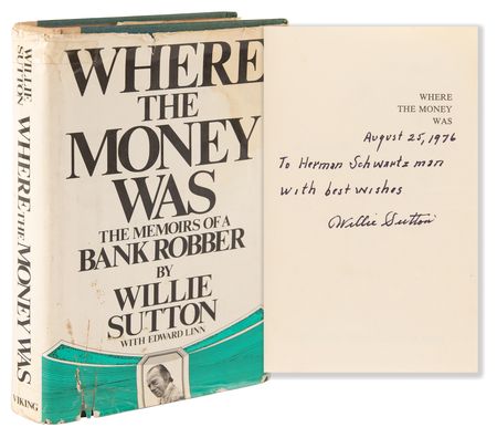 Lot #242 Willie Sutton Signed Book - Where the Money Was: The Memoirs of a Bank Robber - Image 1