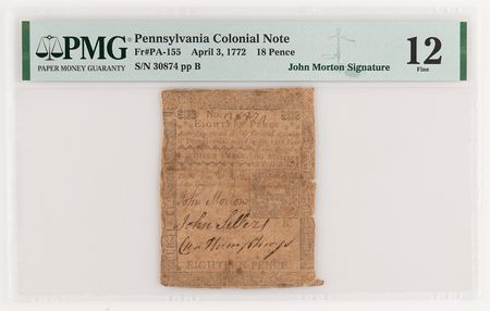 Lot #457 John Morton Signed Pennsylvania Colonial Currency - PMG Fine 12 - Image 1