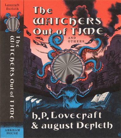 Lot #462 H. P. Lovecraft: The Watchers Out of Time and Others Original Unused Dust Jacket - Image 2