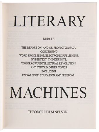 Lot #6287 Ted Nelson Self-Published Book: Literary Machines, Edition 87.1 with 'Return Address' Signature - “T. Nelson, Project Xanadu