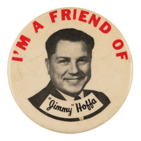 Lot #352 Jimmy Hoffa 1957 Pinback Button