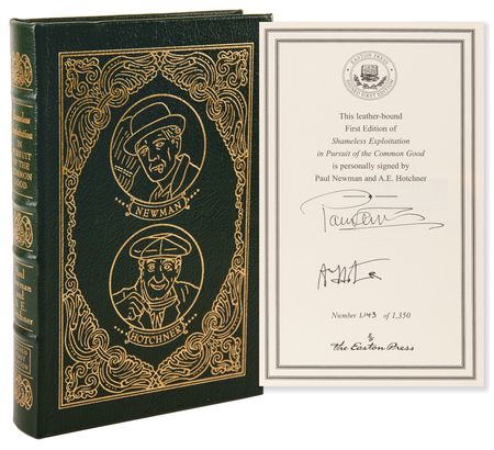 Lot #806 Paul Newman and A. E. Hotchner Signed Book - Shameless Exploitation in Pursuit of the Common Good (Ltd. Ed. #1143/1350) - Image 1