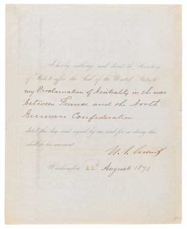 Lot #10 President U. S. Grants Proclaims American Neutrality Toward the Franco-Prussian War - Image 1