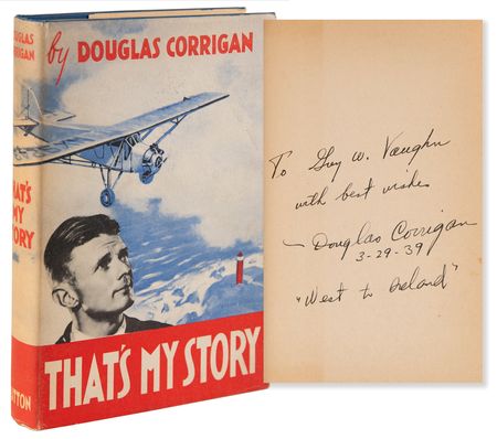 Lot #396 Douglas 'Wrong Way' Corrigan Signed Book - That's My Story - Image 1